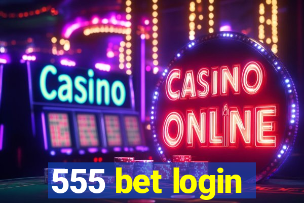 555 bet login